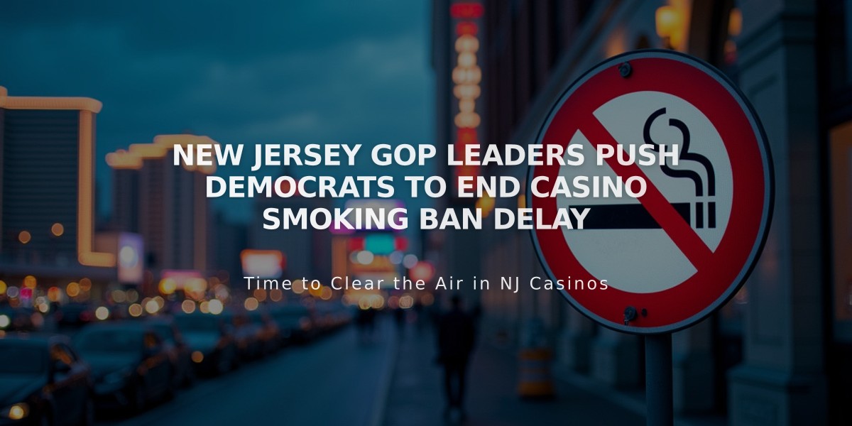 New Jersey GOP Leaders Push Democrats to End Casino Smoking Ban Delay