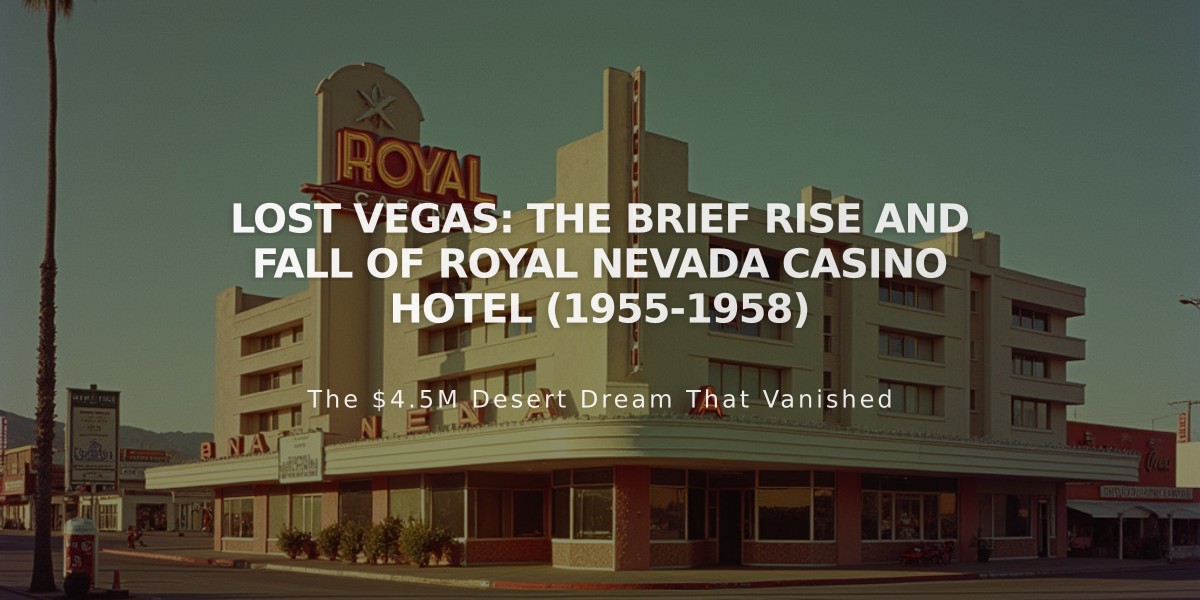 LOST VEGAS: The Brief Rise and Fall of Royal Nevada Casino Hotel (1955-1958)