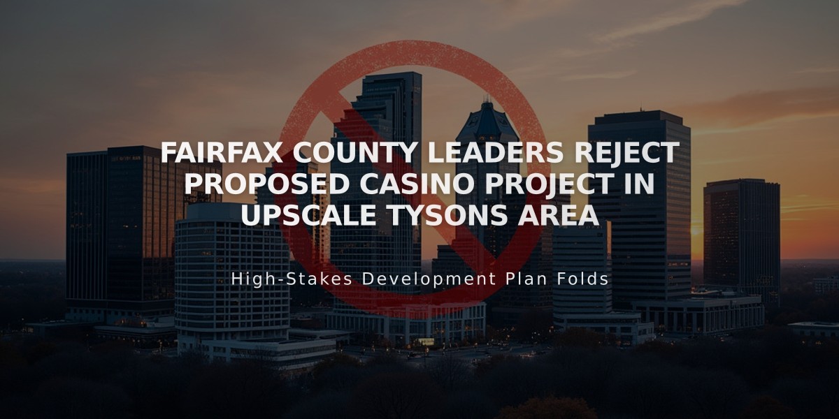 Fairfax County Leaders Reject Proposed Casino Project in Upscale Tysons Area