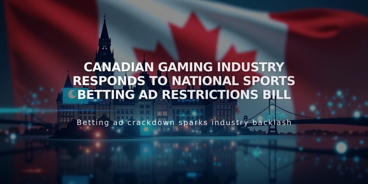 Canadian Gaming Industry Responds to National Sports Betting Ad Restrictions Bill