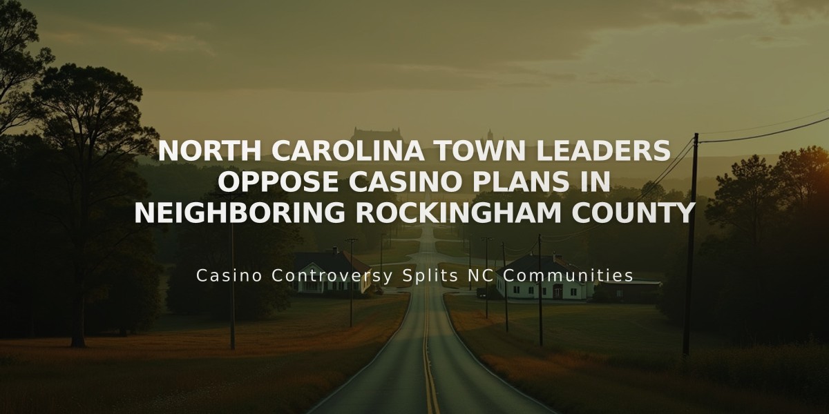 North Carolina Town Leaders Oppose Casino Plans in Neighboring Rockingham County