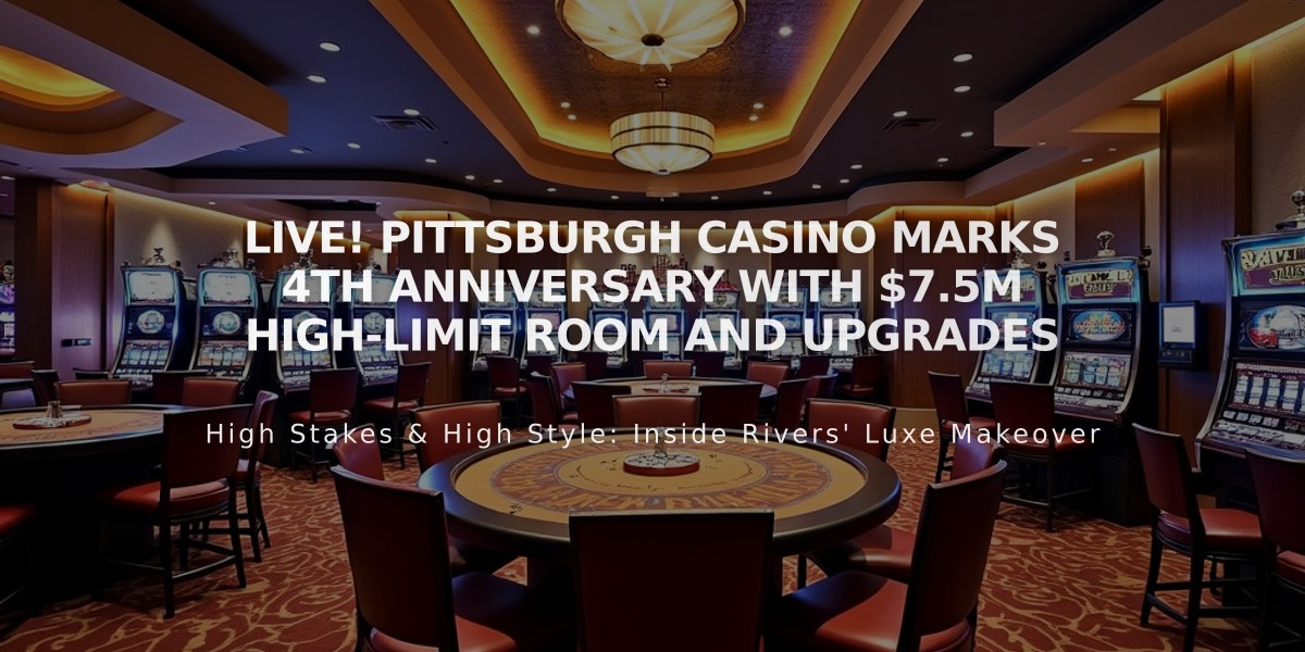 Live! Pittsburgh Casino Marks 4th Anniversary with $7.5M High-Limit Room and Upgrades