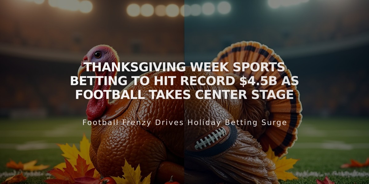 Thanksgiving Week Sports Betting to Hit Record $4.5B as Football Takes Center Stage