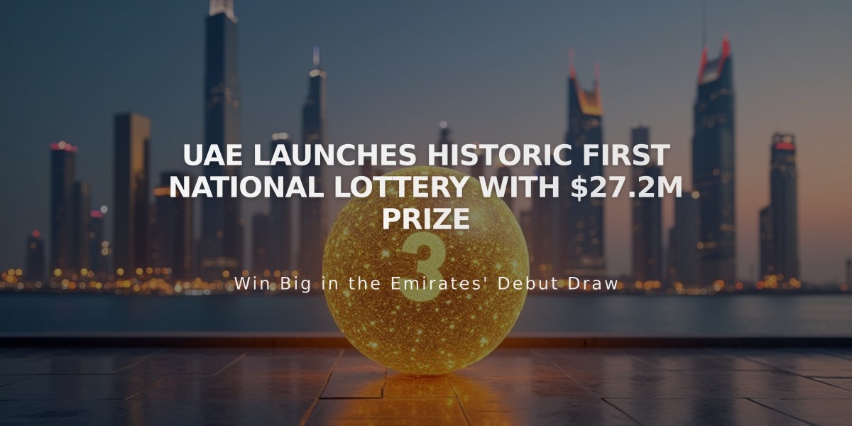 UAE Launches Historic First National Lottery with $27.2M Prize