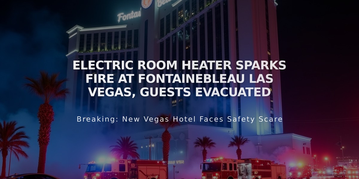 Electric Room Heater Sparks Fire at Fontainebleau Las Vegas, Guests Evacuated