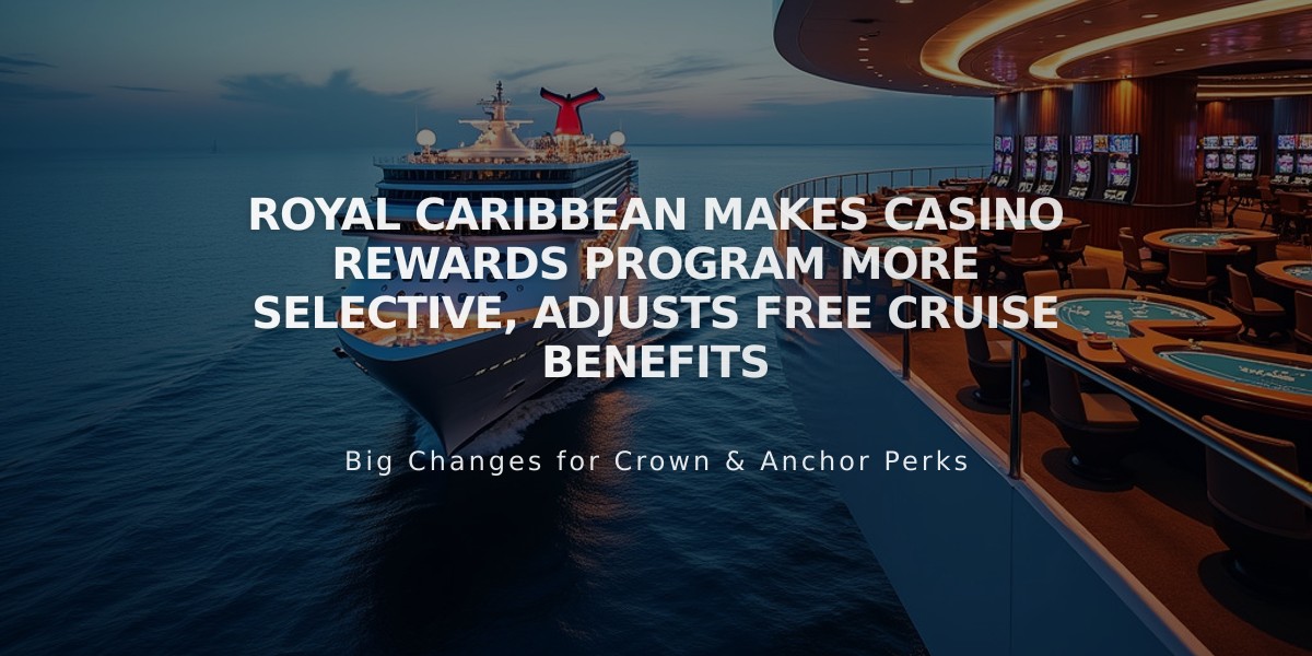 Royal Caribbean Makes Casino Rewards Program More Selective, Adjusts Free Cruise Benefits