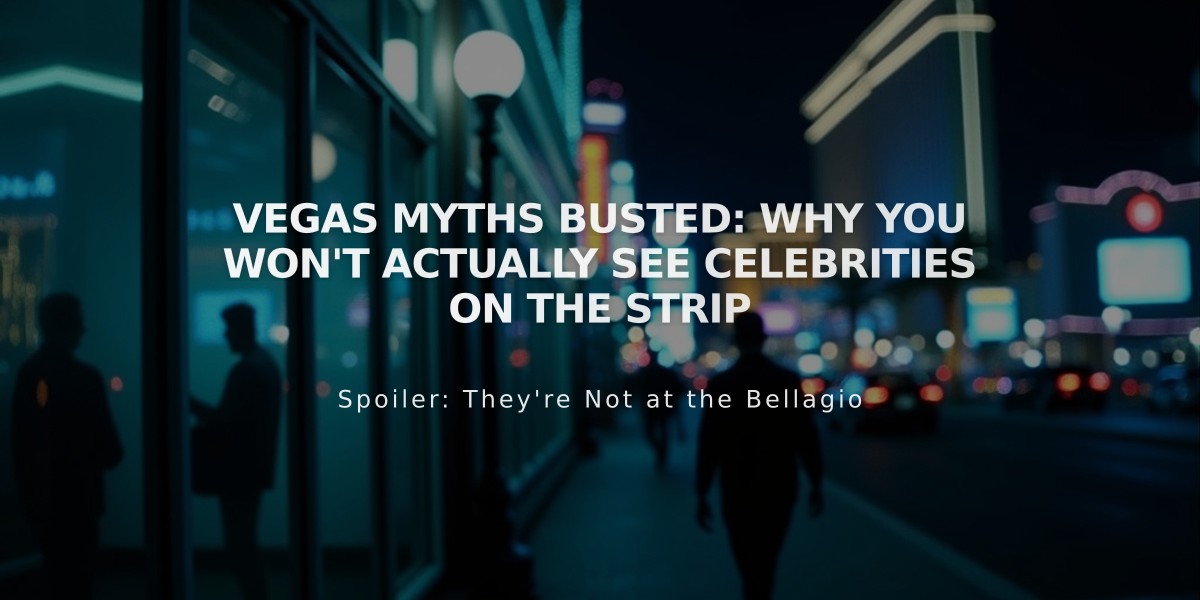 VEGAS MYTHS BUSTED: Why You Won't Actually See Celebrities on the Strip