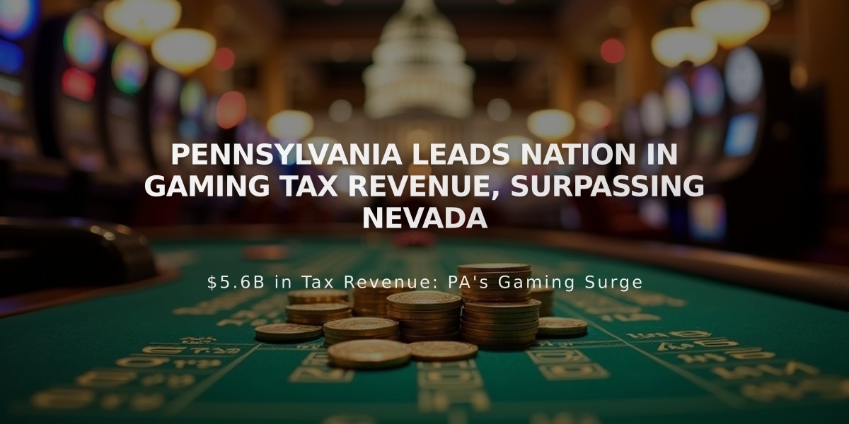 Pennsylvania Leads Nation in Gaming Tax Revenue, Surpassing Nevada