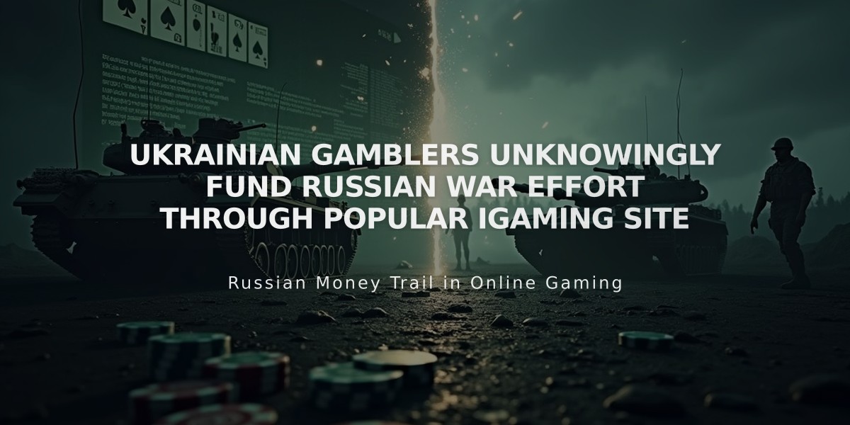 Ukrainian Gamblers Unknowingly Fund Russian War Effort Through Popular iGaming Site