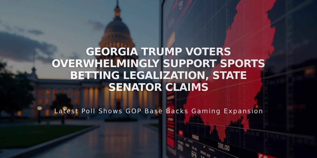 Georgia Trump Voters Overwhelmingly Support Sports Betting Legalization, State Senator Claims