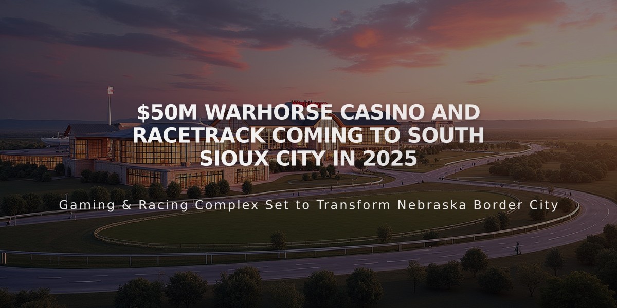 $50M WarHorse Casino and Racetrack Coming to South Sioux City in 2025