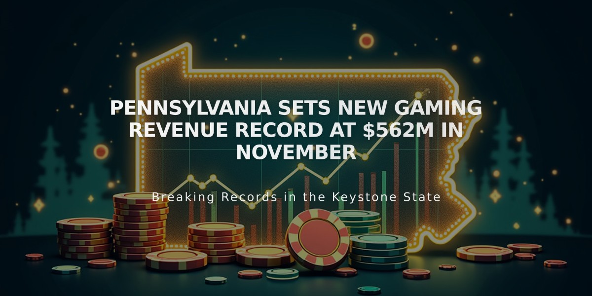 Pennsylvania Sets New Gaming Revenue Record at $562M in November