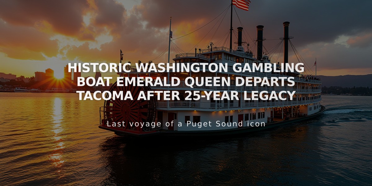 Historic Washington Gambling Boat Emerald Queen Departs Tacoma After 25-Year Legacy