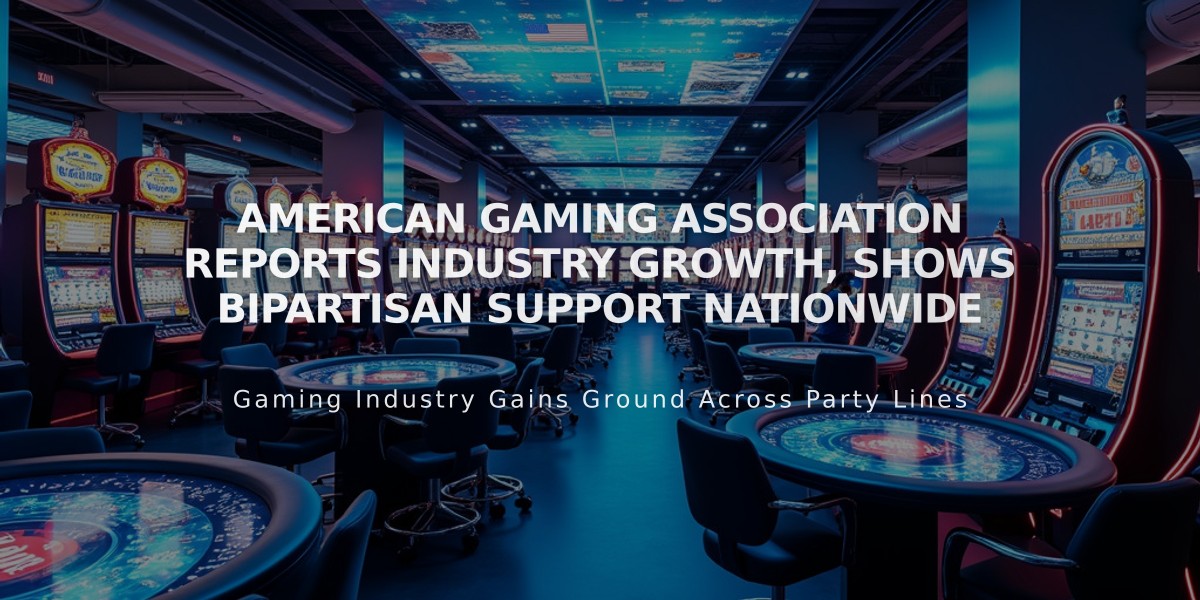 American Gaming Association Reports Industry Growth, Shows Bipartisan Support Nationwide