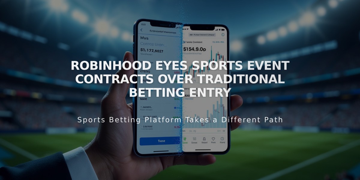 Robinhood Eyes Sports Event Contracts Over Traditional Betting Entry