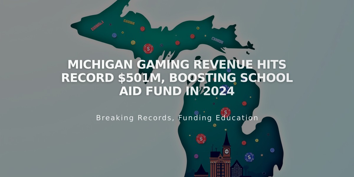 Michigan Gaming Revenue Hits Record $501M, Boosting School Aid Fund in 2024