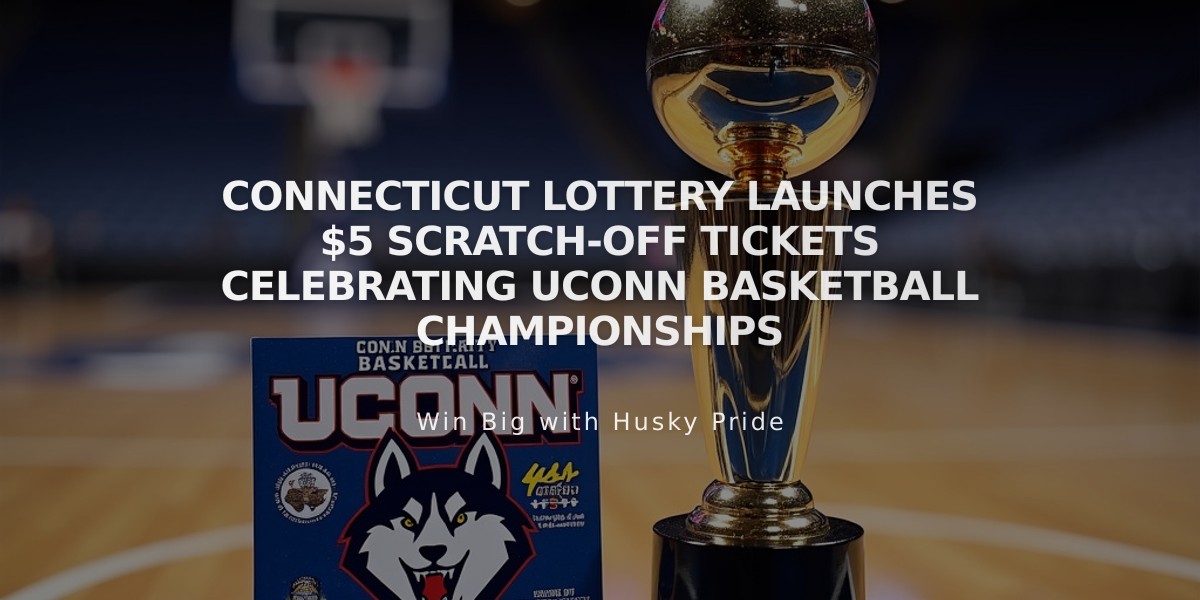 Connecticut Lottery Launches $5 Scratch-Off Tickets Celebrating UConn Basketball Championships