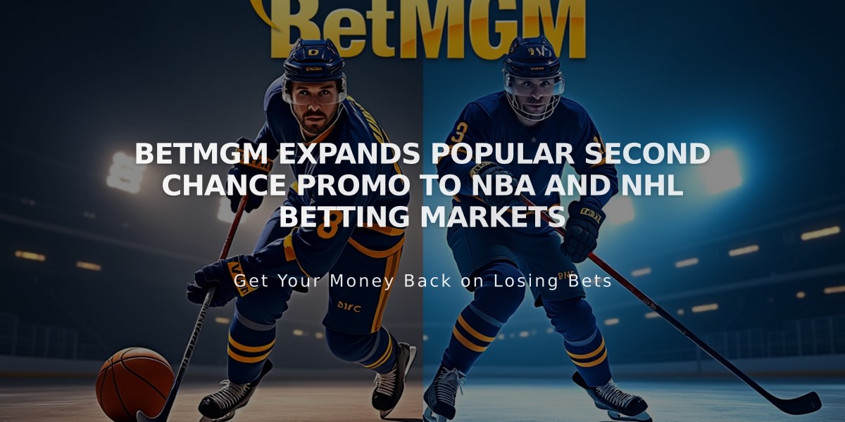 BetMGM Expands Popular Second Chance Promo to NBA and NHL Betting Markets