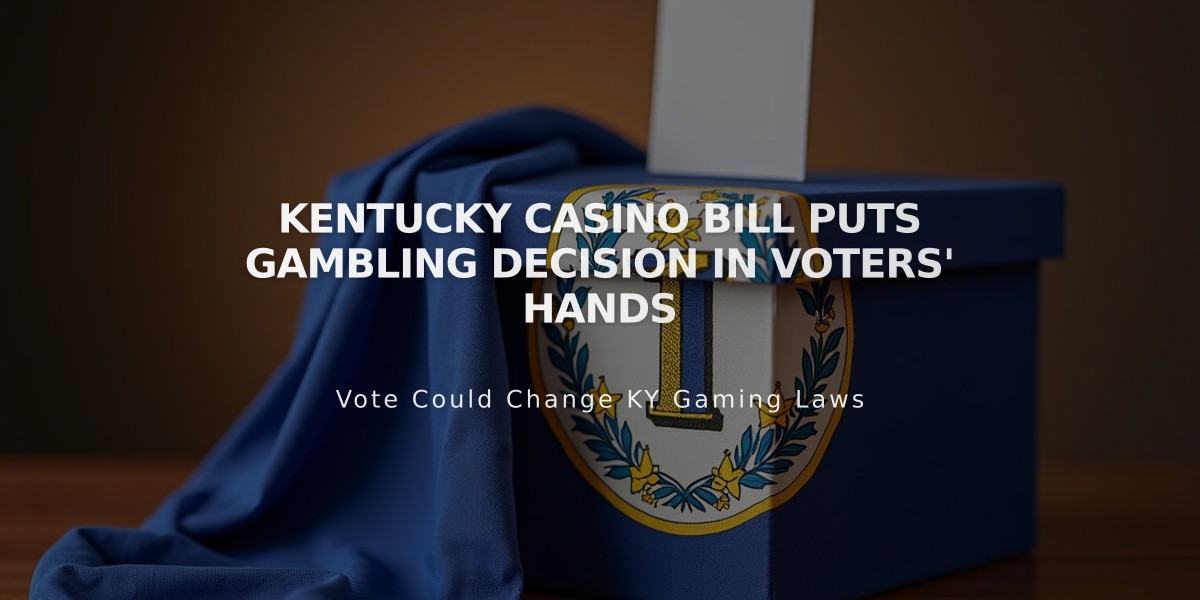 Kentucky Casino Bill Puts Gambling Decision in Voters' Hands