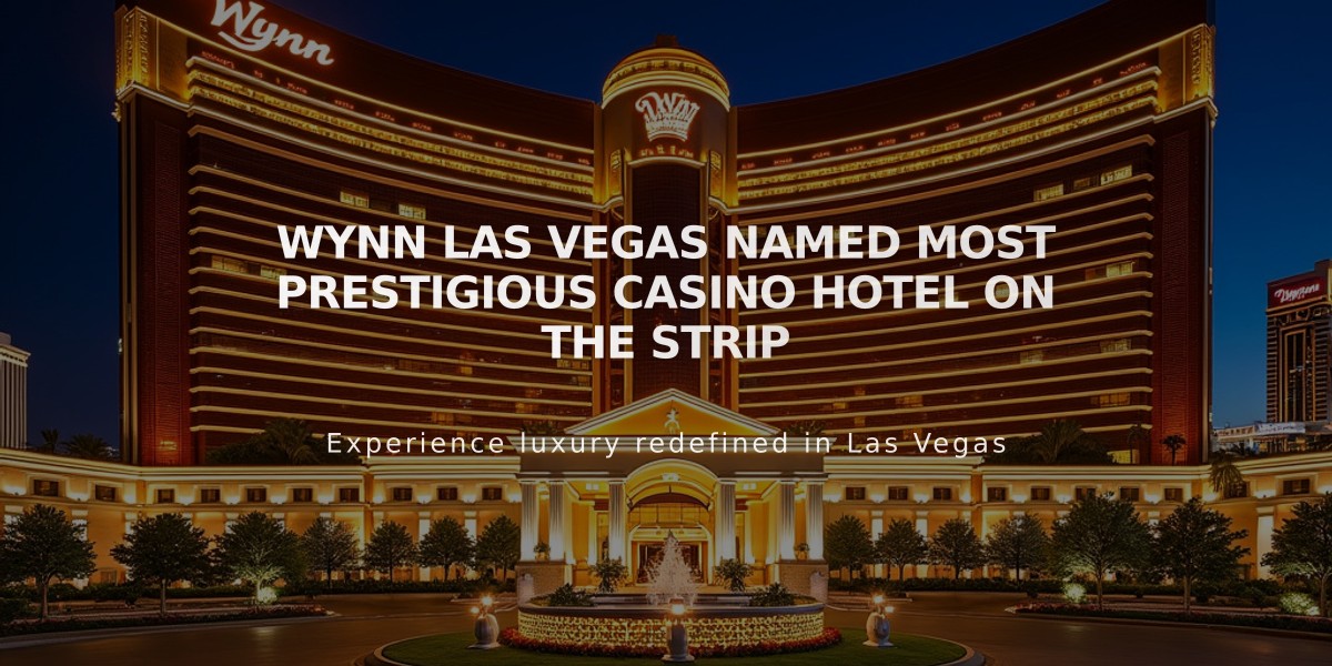 Wynn Las Vegas Named Most Prestigious Casino Hotel on the Strip