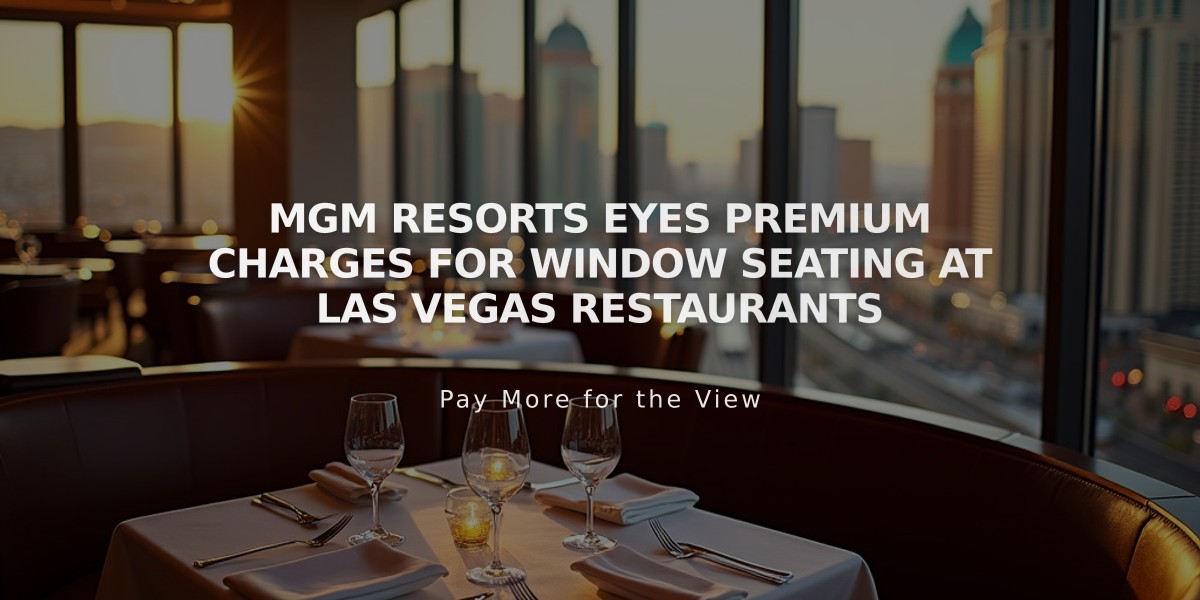 MGM Resorts Eyes Premium Charges for Window Seating at Las Vegas Restaurants